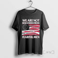 Trending We Are Not Descended From Fearful Men Betsy Ross Flag Tee Shirts Sweater