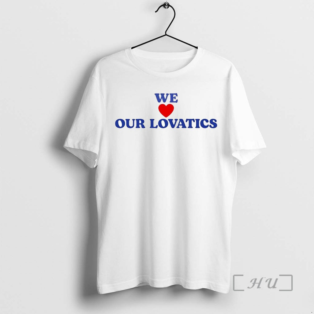Trending We Love Our Lovatics Tee Shirts Sweater