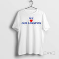 Trending We Love Our Lovatics Tee Shirts Sweater