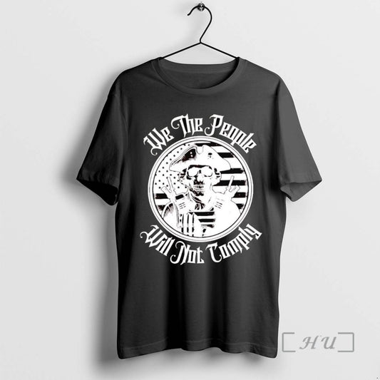 Trending We The People Will Not Comply Skull T Shirt Sweater