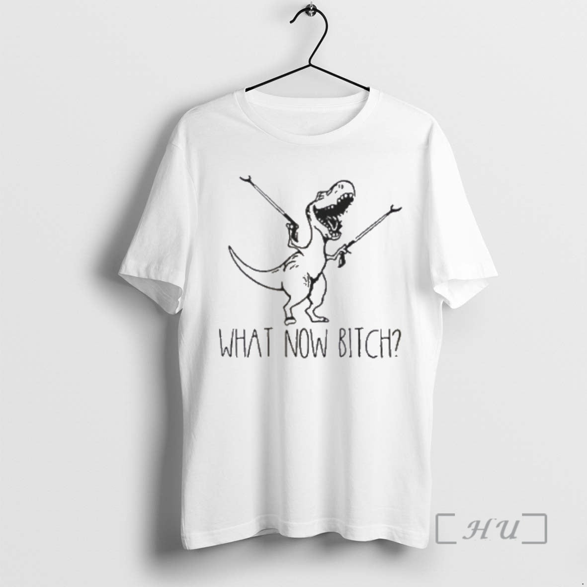 Trending What Now Bitch T Rex Funny Premium T Shirt Sweater