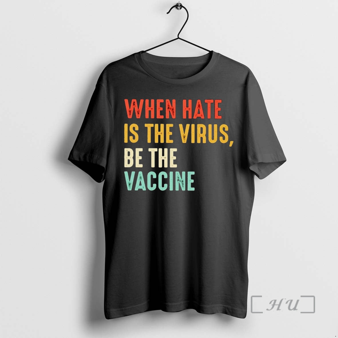 Trending When Hate Is The Virus Be The Vaccine