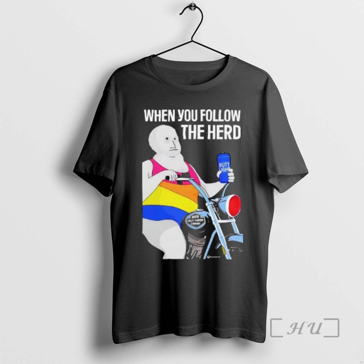 Trending When You Follow The Herd Butt Light