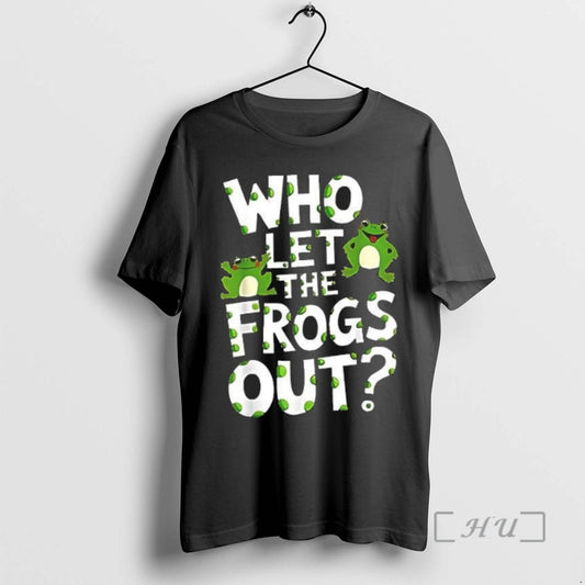 Trending Who Let The Frogs Out