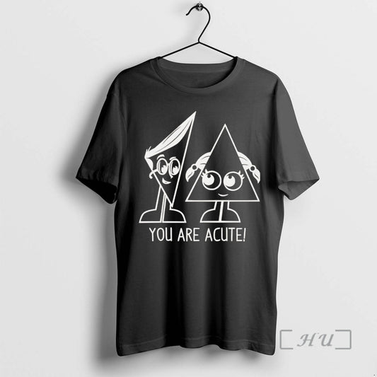 Trending You Are Acute Premium T Shirt Sweater
