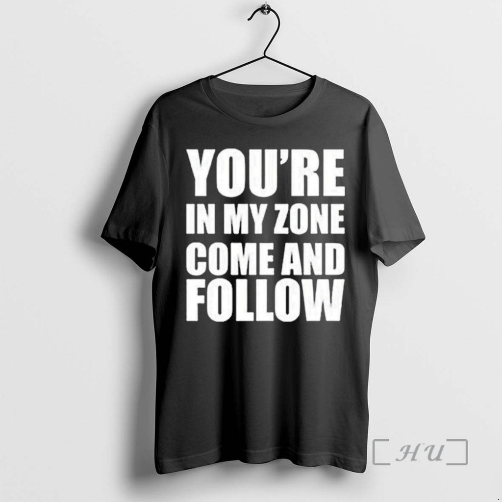 Trending Youre In My Zone Come And Follow Ornaments Premium T Shirt Sweater