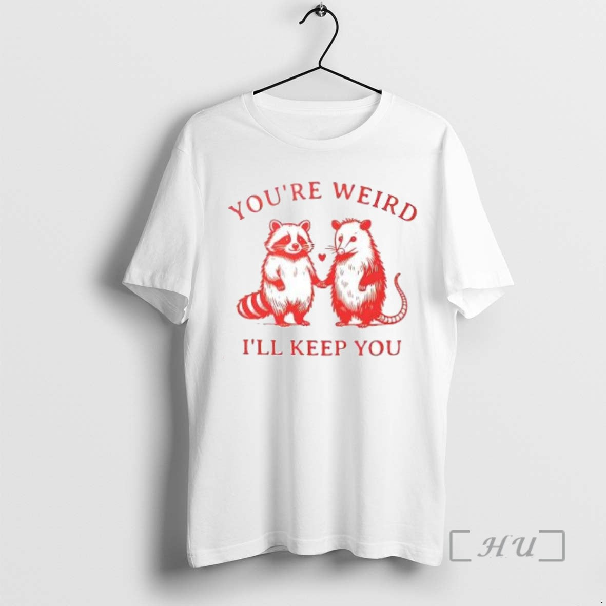 Trending Youre Weird Ill Keep You Raccoon Opossum Tee Shirts Sweater