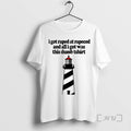 Trending I Got Raped At Rapecod And All I Got Was This Dumb Tee Shirts