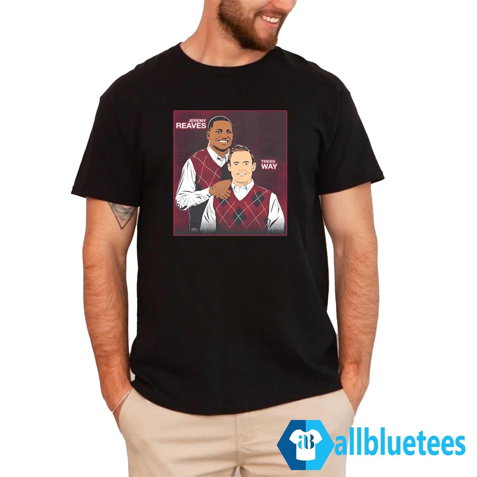 Tress Way Jeremy Reaves Step Brothers Shirt