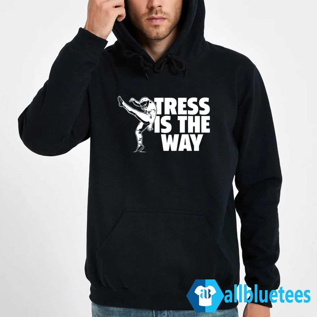 Tress Is The Way Shirt