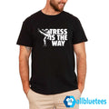 Tress Is The Way Shirt