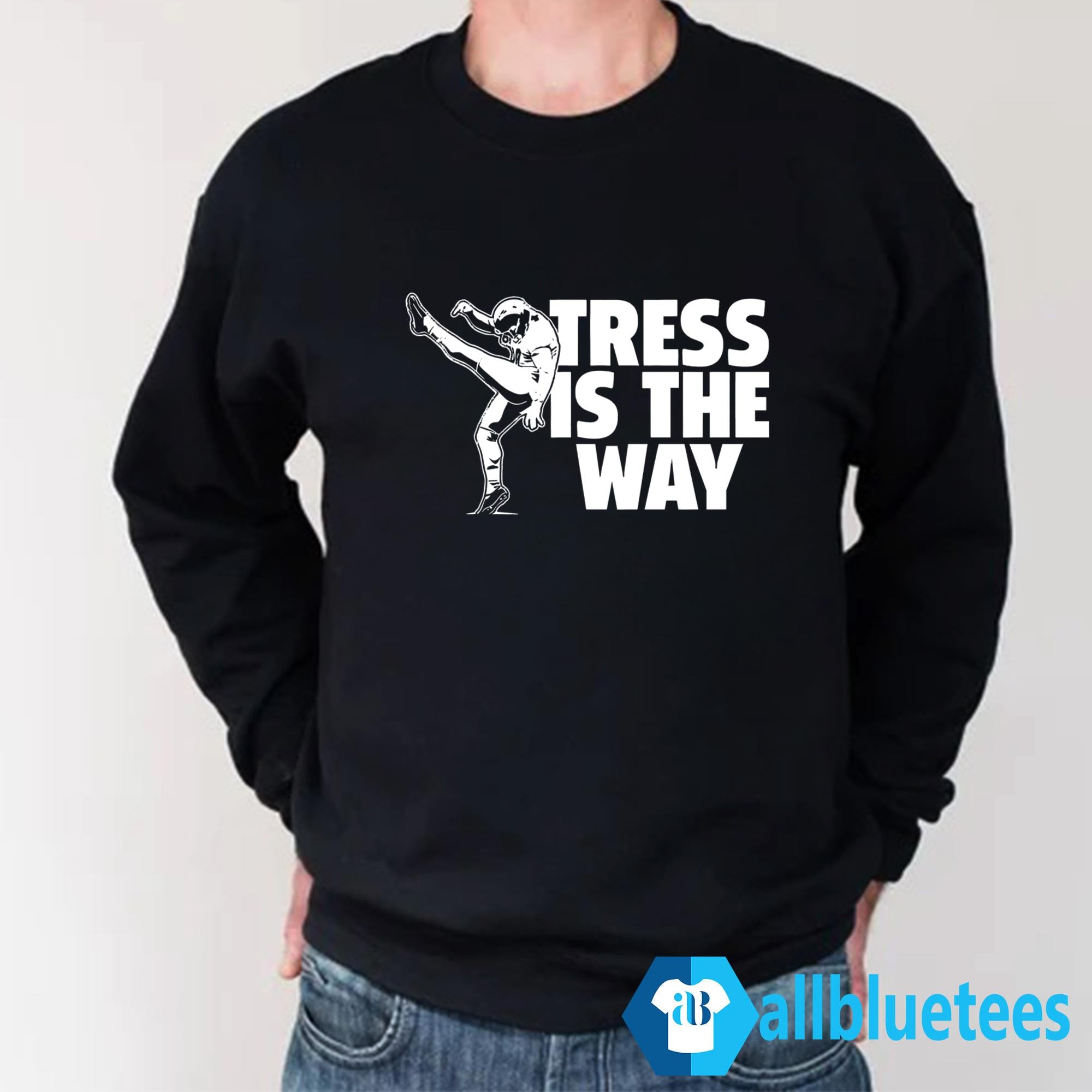 Tress Is The Way Shirt