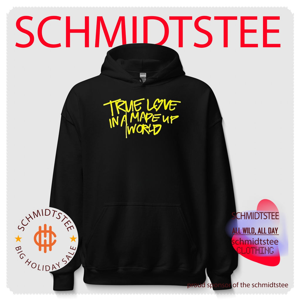 True Love In A Made Up World Shirt