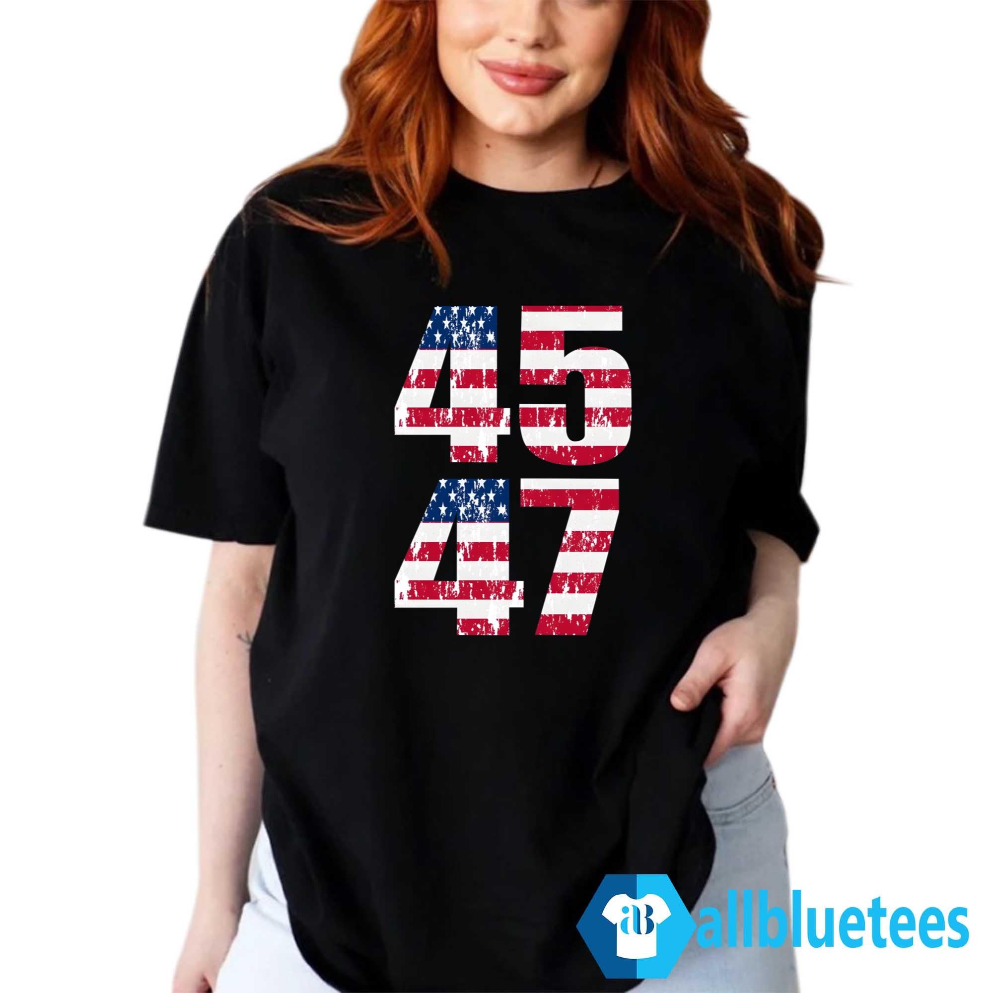 Trump 2024 45 47 Shirt