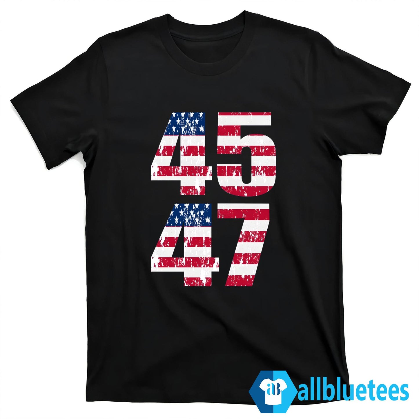 Trump 2024 45 47 Shirt