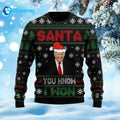Trump 2024 Santa You Know I Won Ugly Christmas Sweater