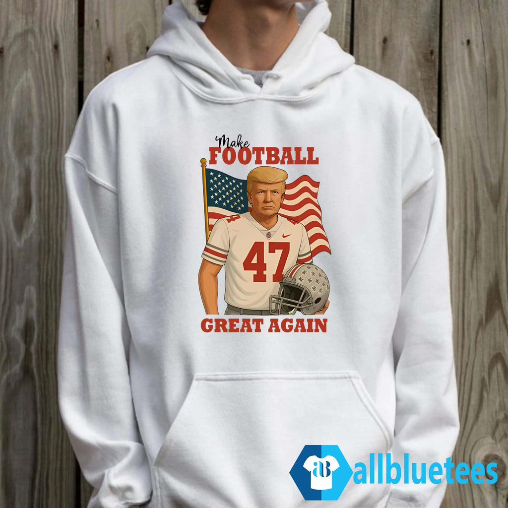 Trump 47 Make Football Great Again Shirt