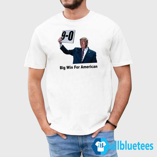 Trump 9-0 Big Win For American Shirt
