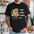 Trump Always Chickens Out Funny Angry Taco T-Shirt