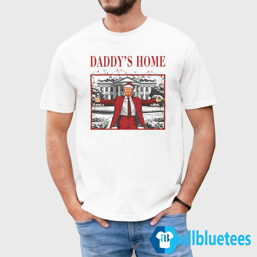 Trump Daddy’s Home Christmas Shirt