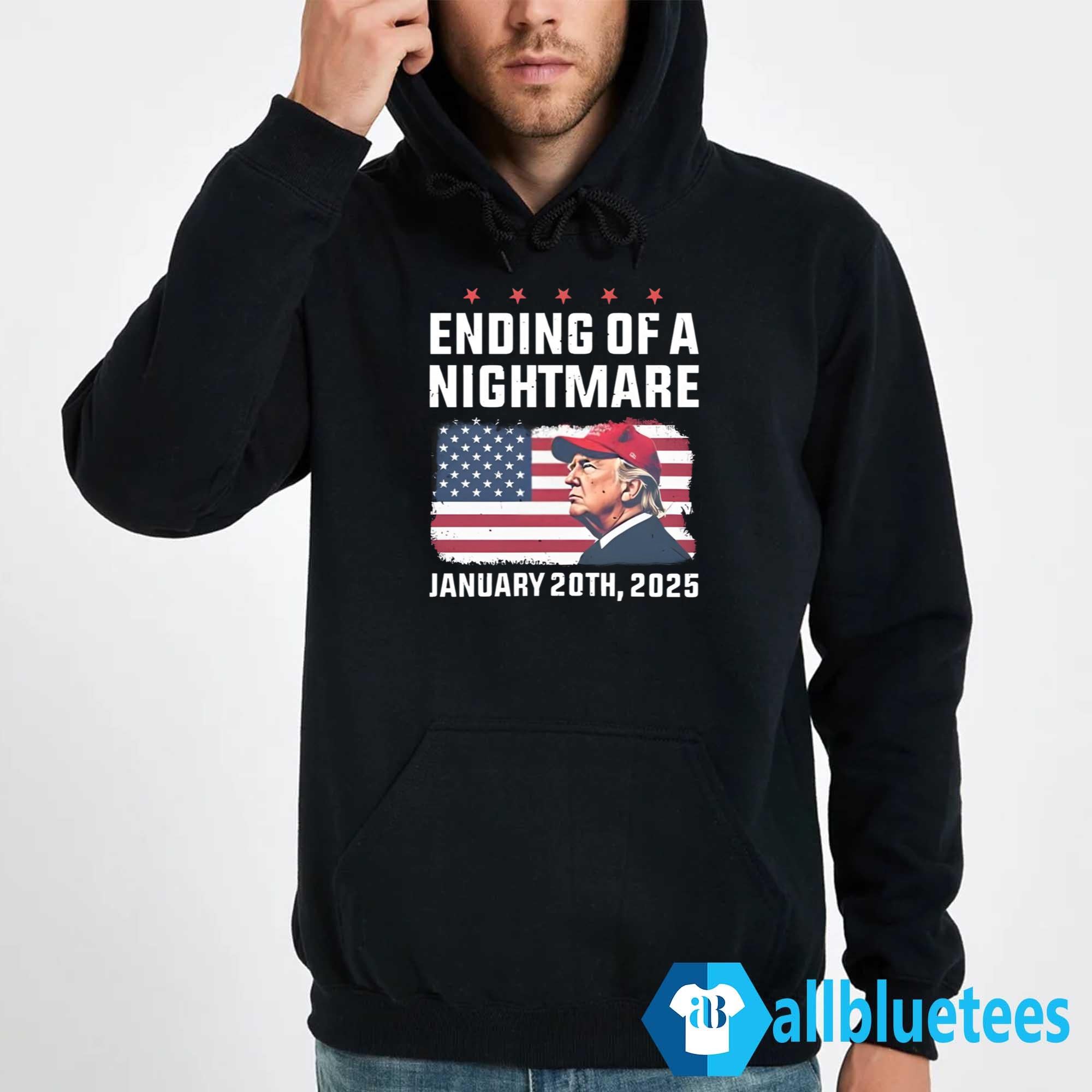 Trump Ending Of A Nightmare January 20th 2025 Shirt