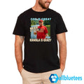 Trump God Is Great Beer Is Good And Kamala Is Crazy Shirt