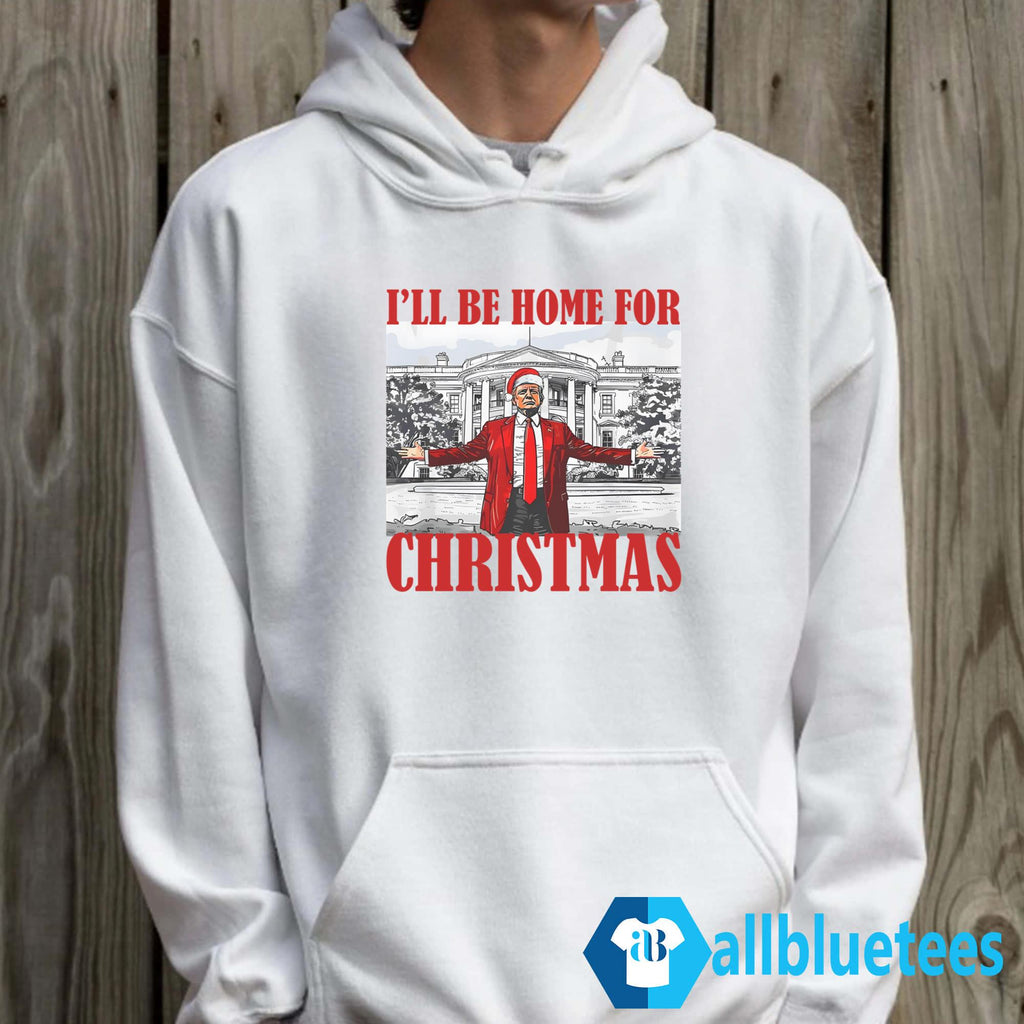 Trump I’ll Be Home For Christmas Shirt