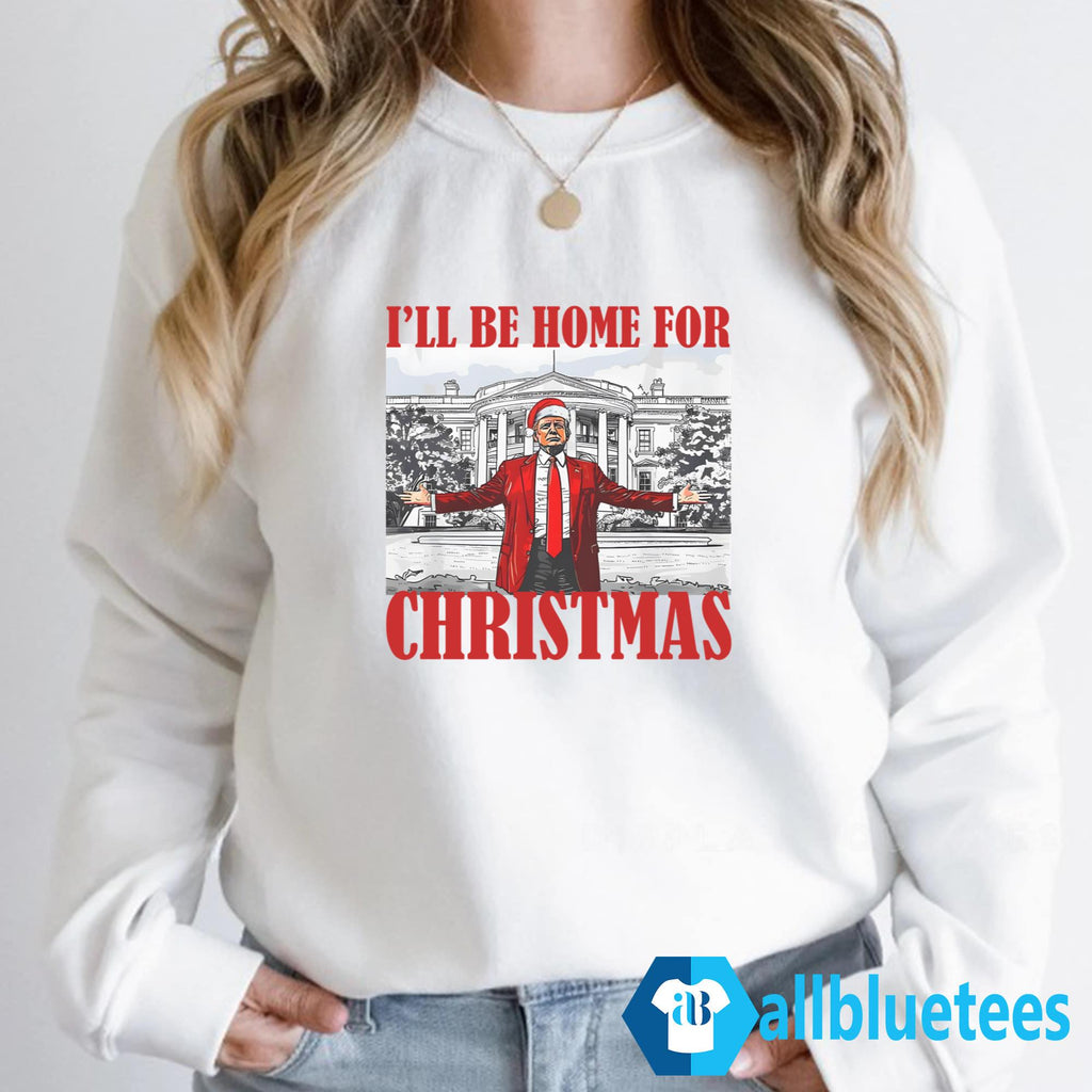 Trump I’ll Be Home For Christmas Shirt