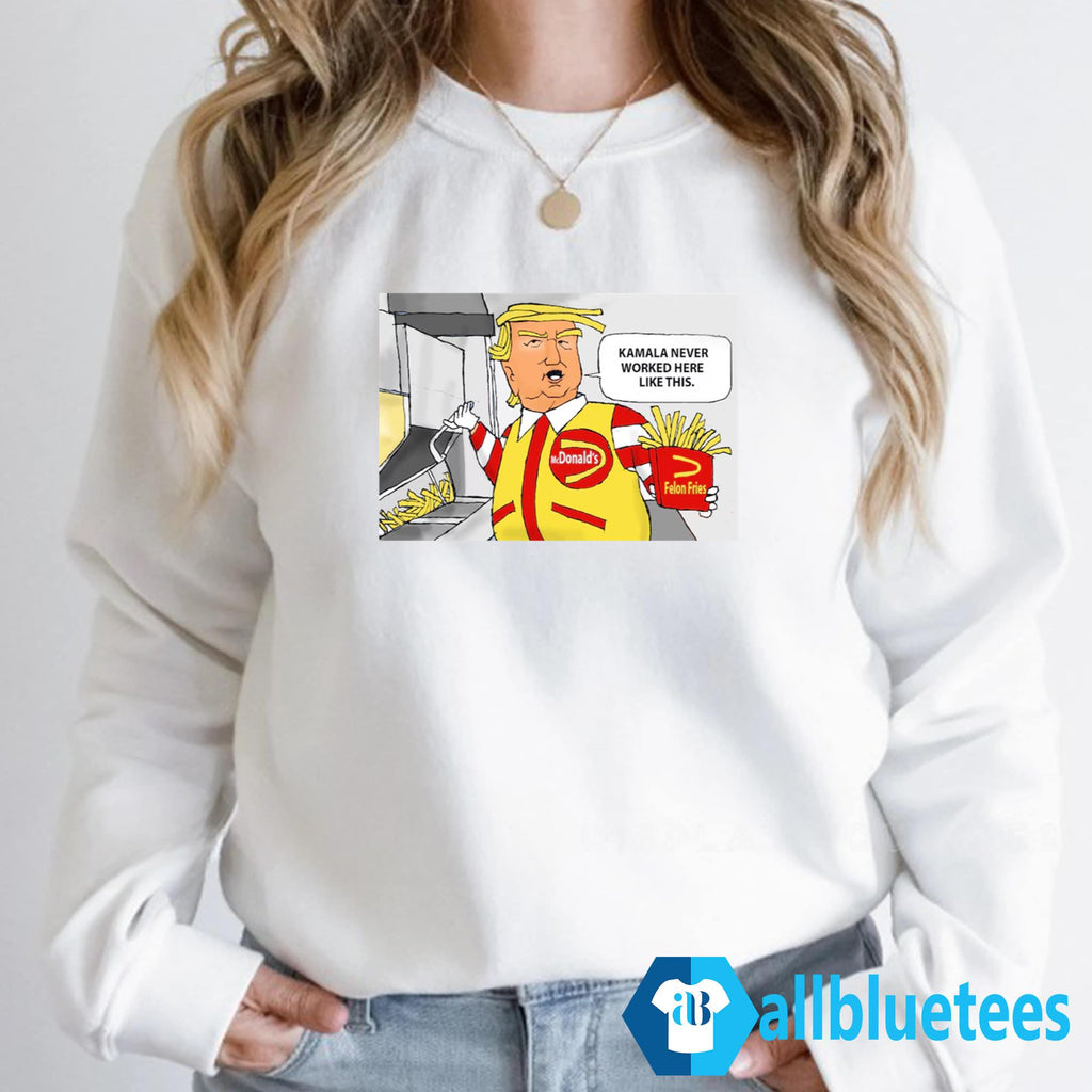 Trump Kamala Never Worked Here Like This Shirt