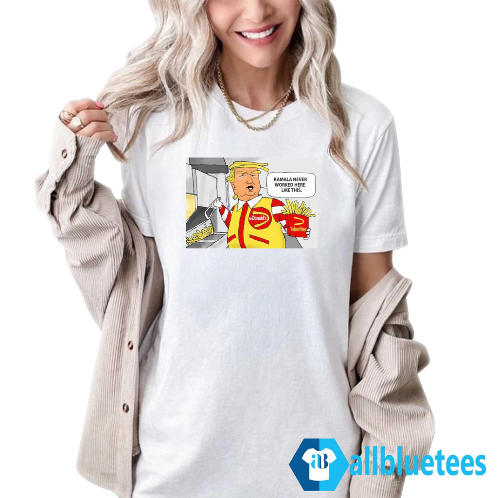 Trump Kamala Never Worked Here Like This Shirt