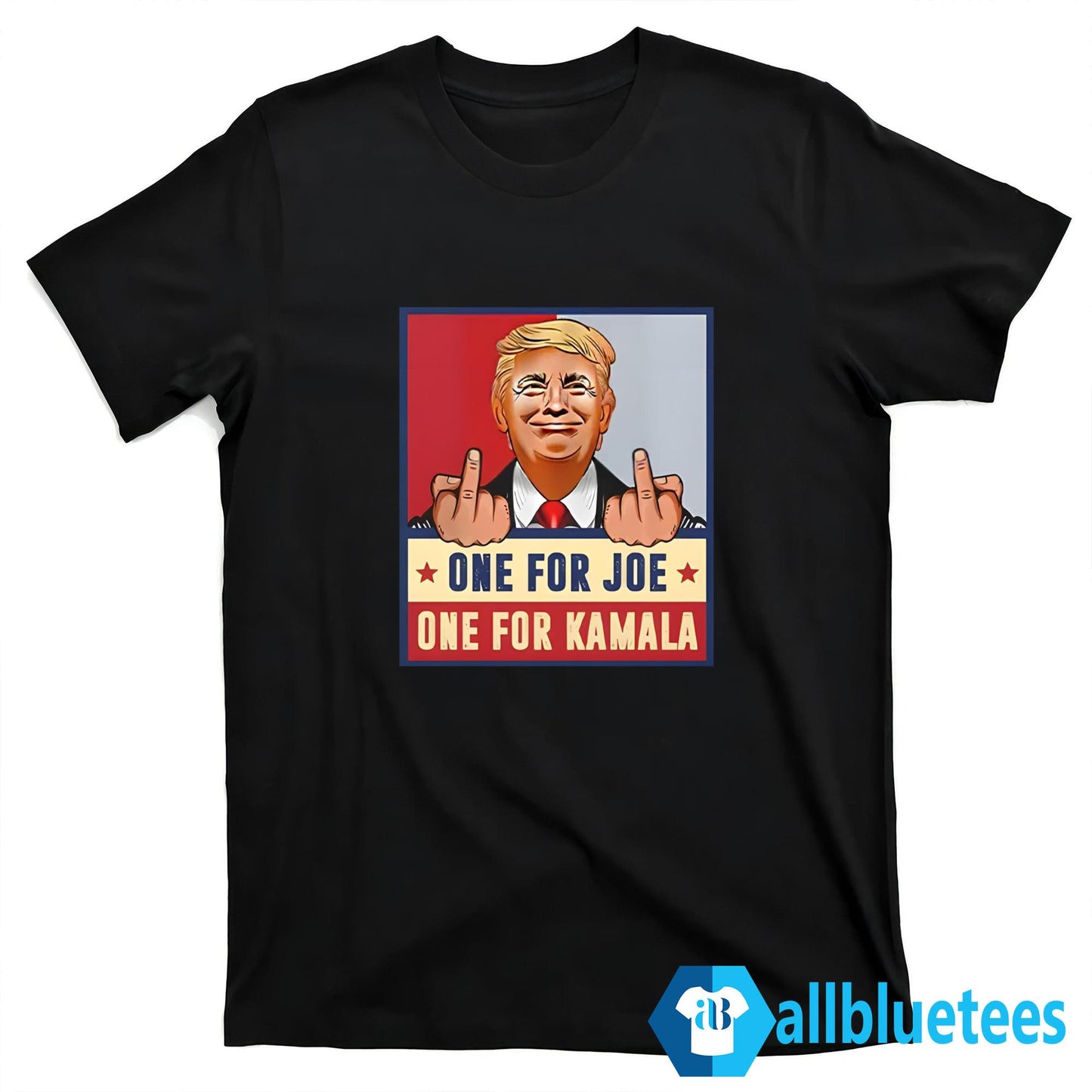 Trump Middle Fingers One For Joe One For Kamala Shirt