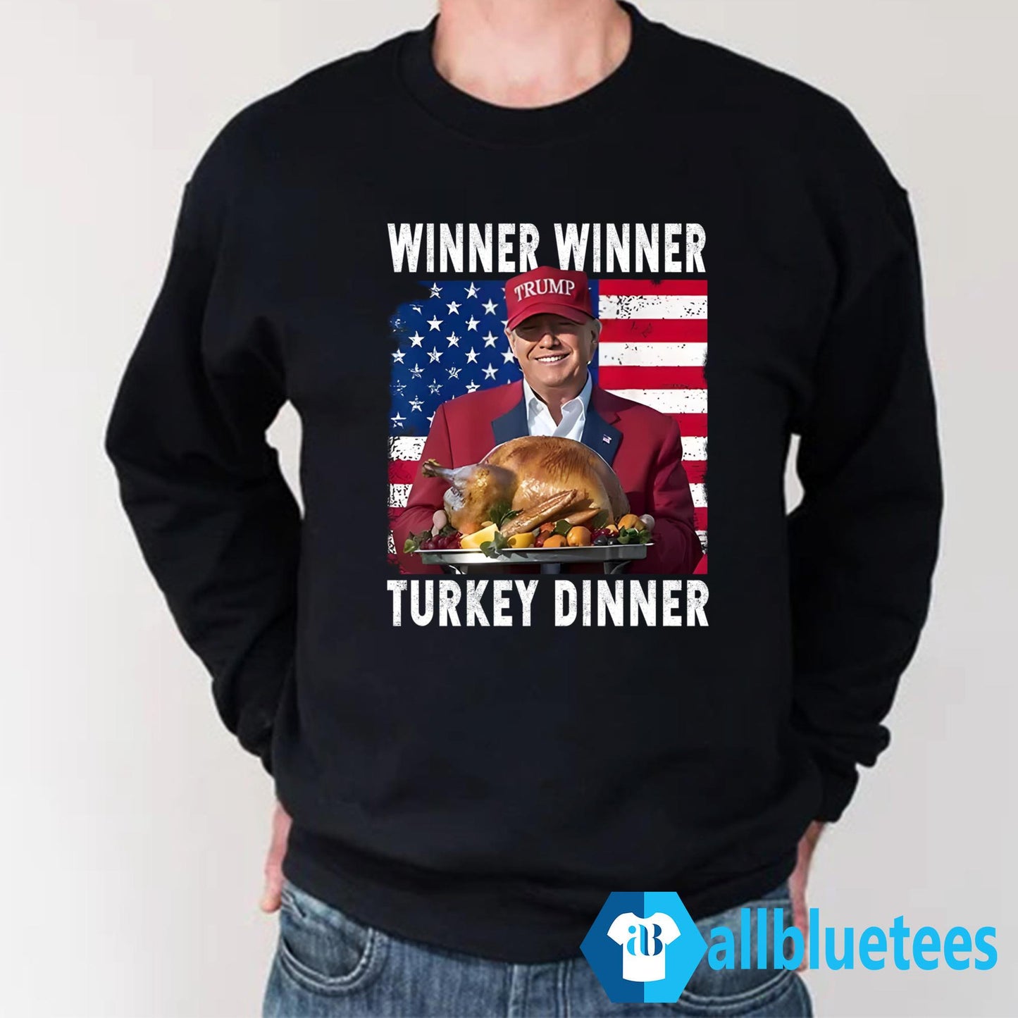 Trump Thanksgiving Winner Winner Turkey Dinner Shirt
