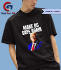 Trump make Dc Safe Again shirt