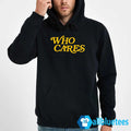 Tucker Kraft Who Cares Hoodie