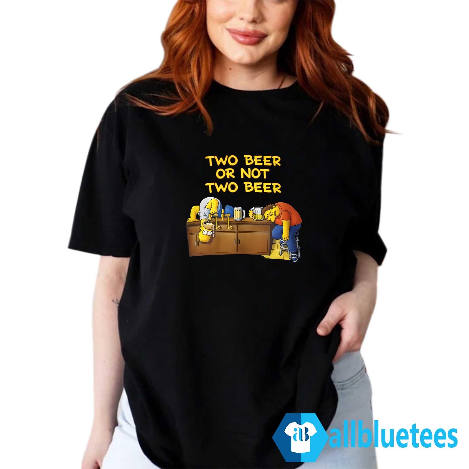 Two Beer Or Not Two Beer Shirt
