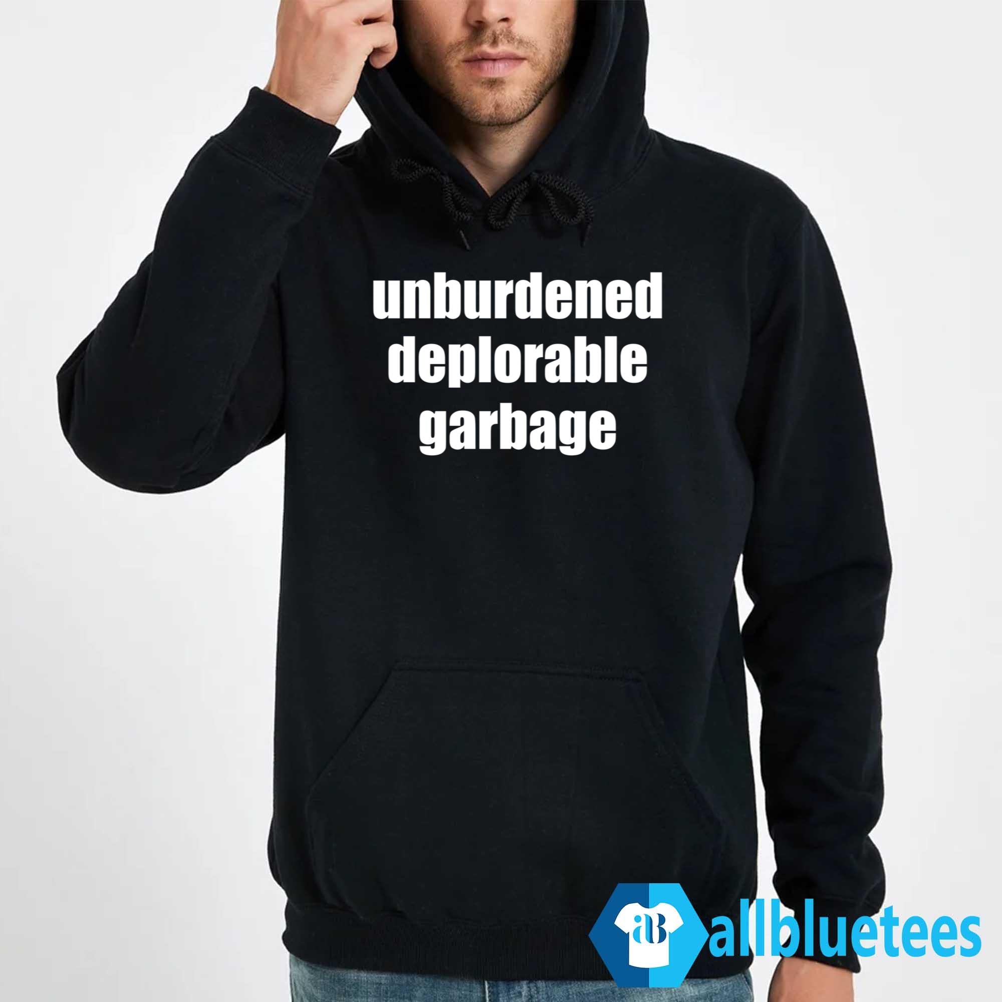 Unburdened Deplorable Garbage Shirt