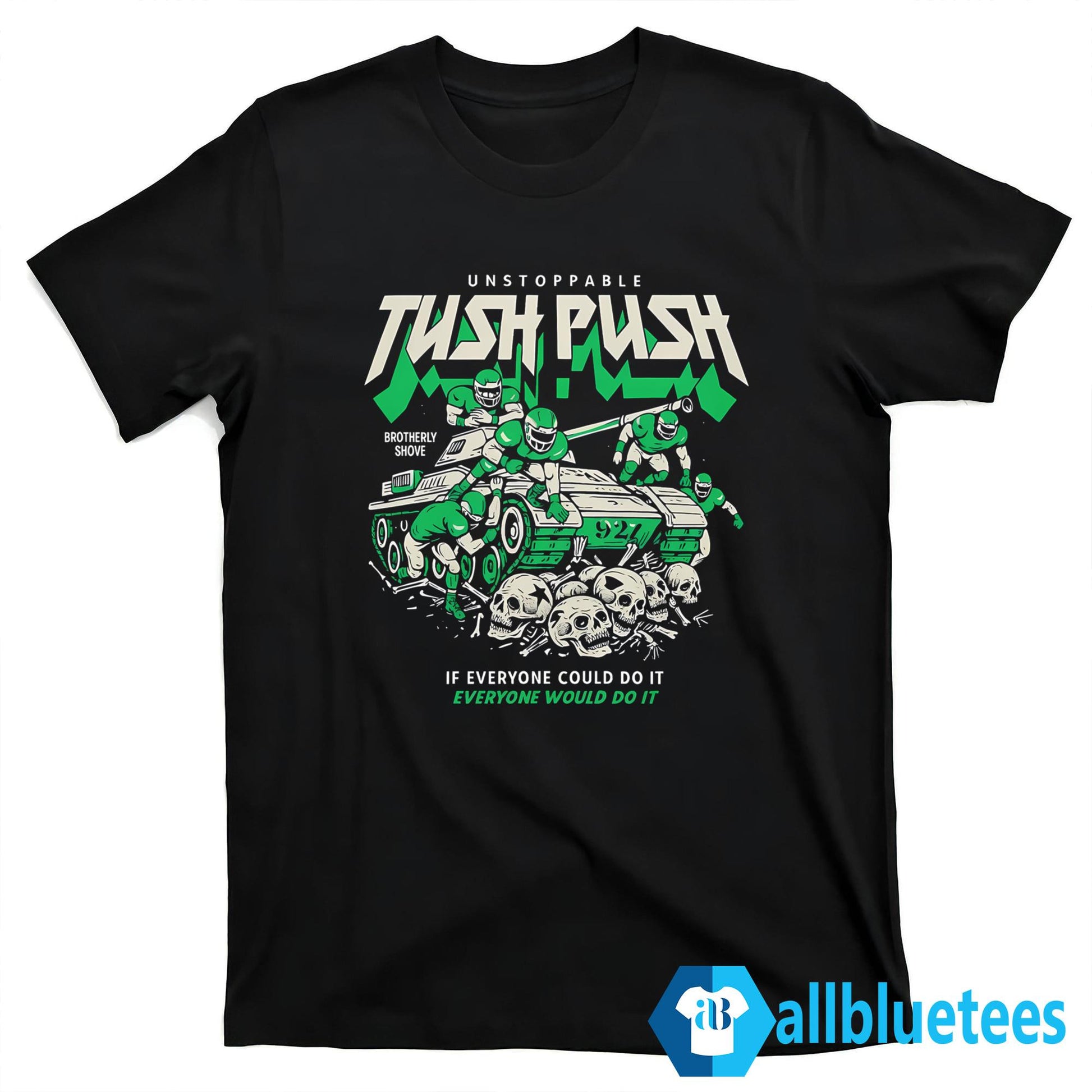 Unstoppable Tush Push Brotherly Shove Shirt