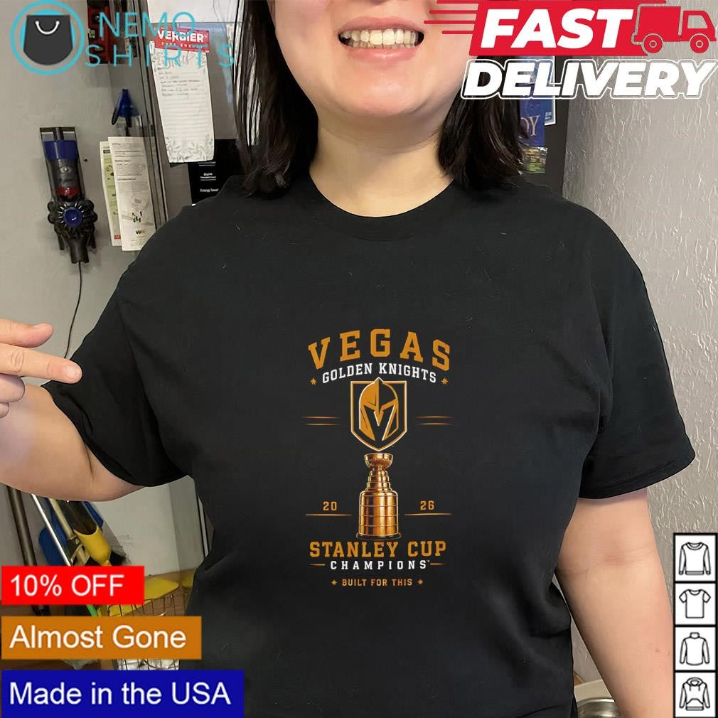Vegas Golden Knights Stanley Cup 2026 hockey built for this shirt