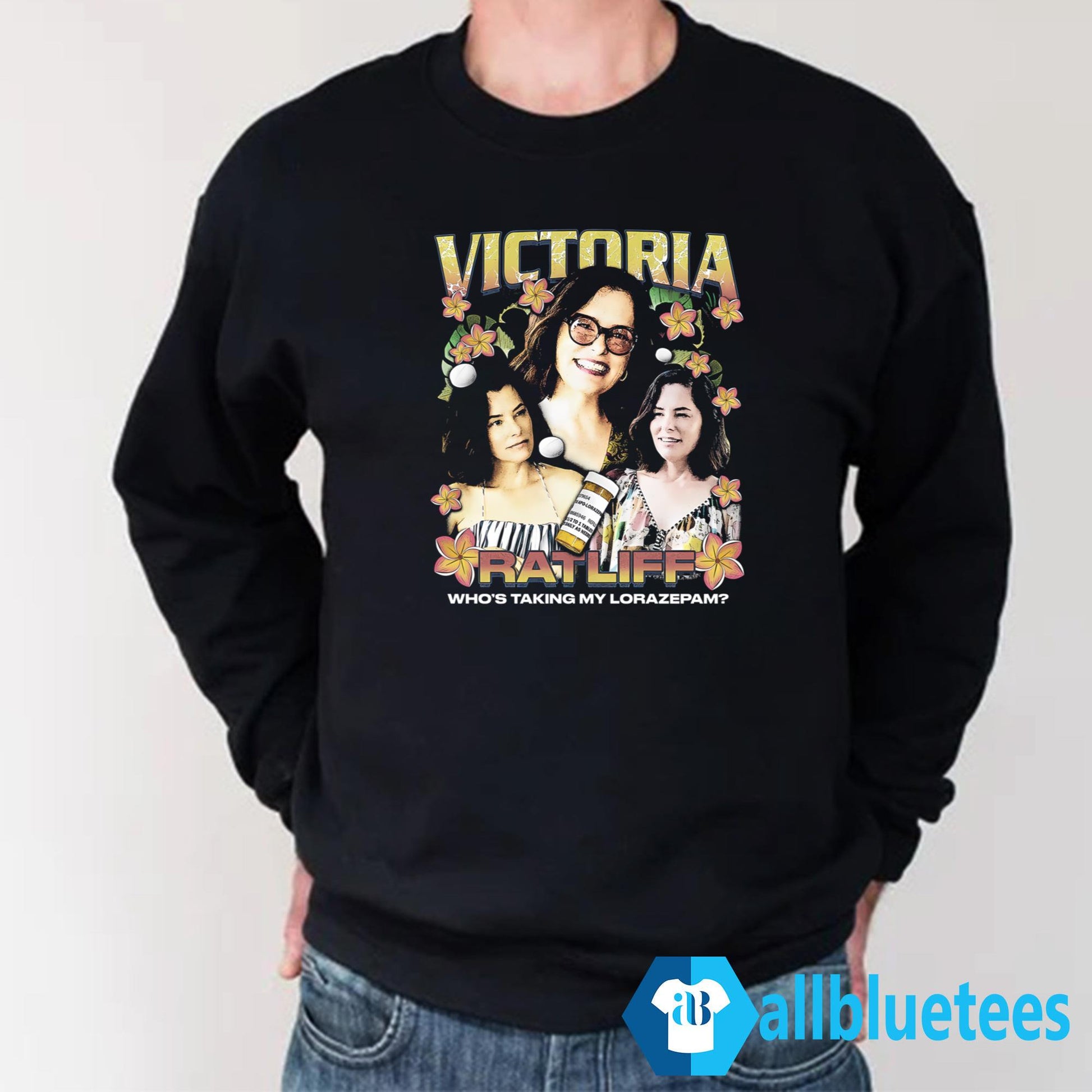 Victoria Ratliff Who’s Talking My Lorazepam Shirt