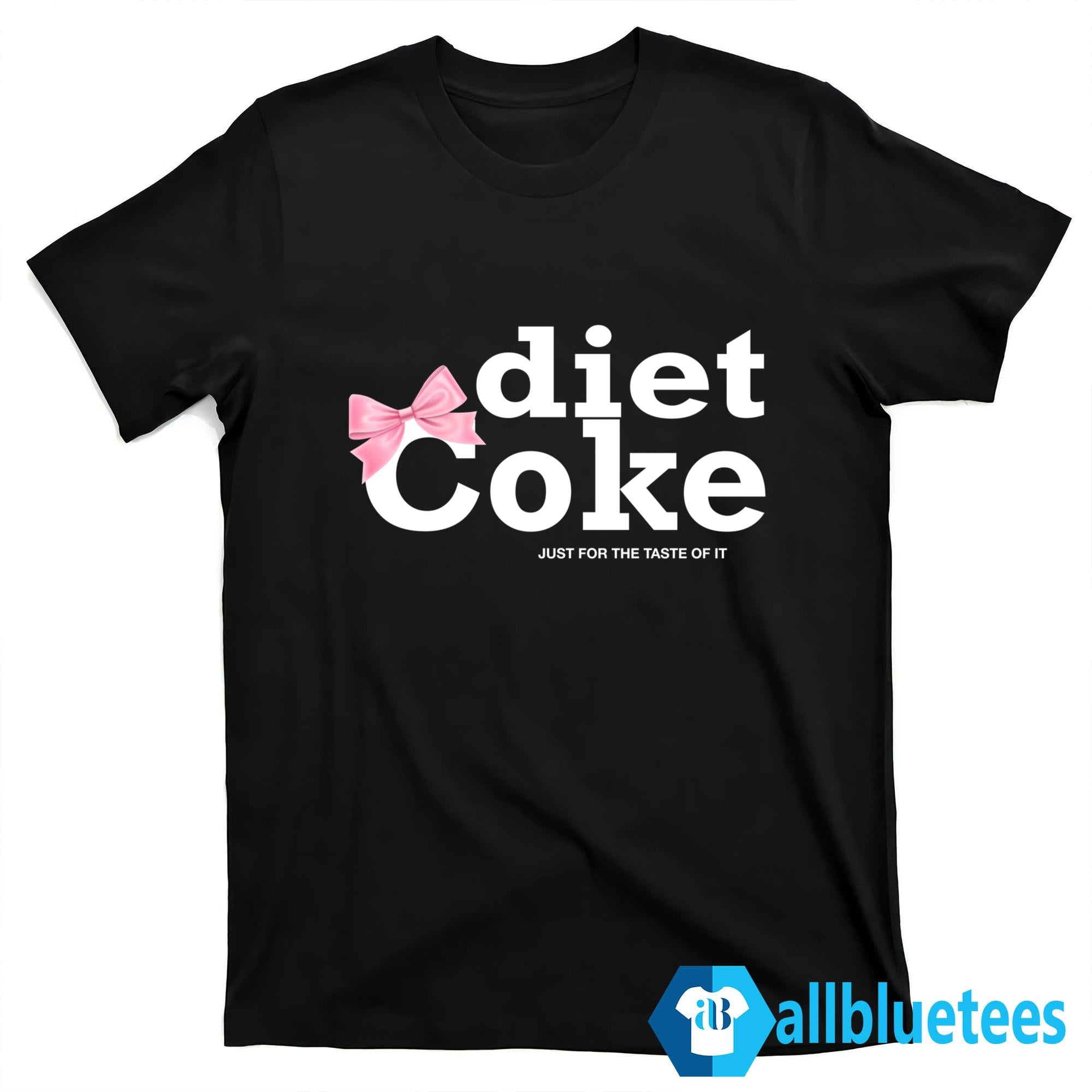 Viral Pink Diet Coke Just For The Taste Of It Shirt