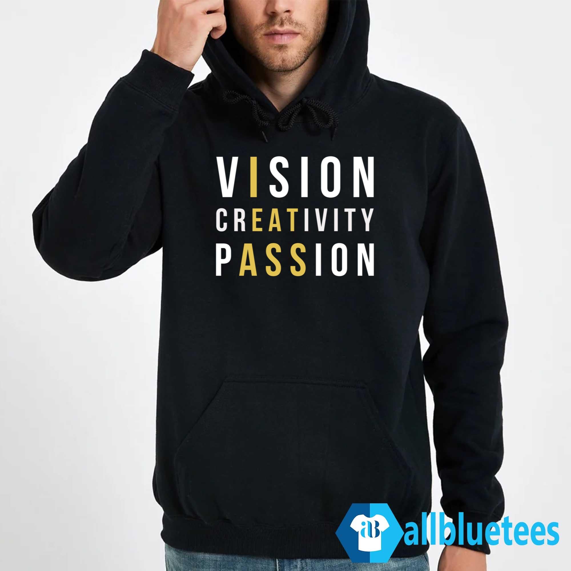Vision Creativity Passion Shirt
