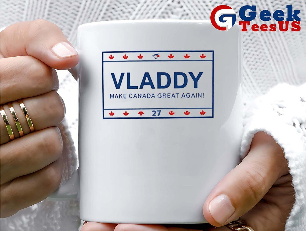 Vladdy Make Canada Great Again 27 Vladimir Guerrero Jr. Toronto Blue Jays shirt