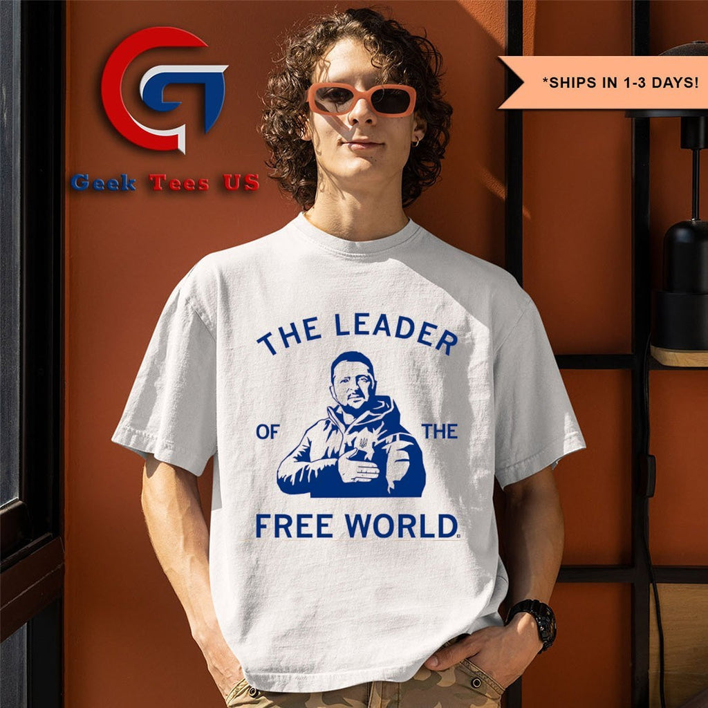Volodymyr Zelensky leader of the Free World shirt