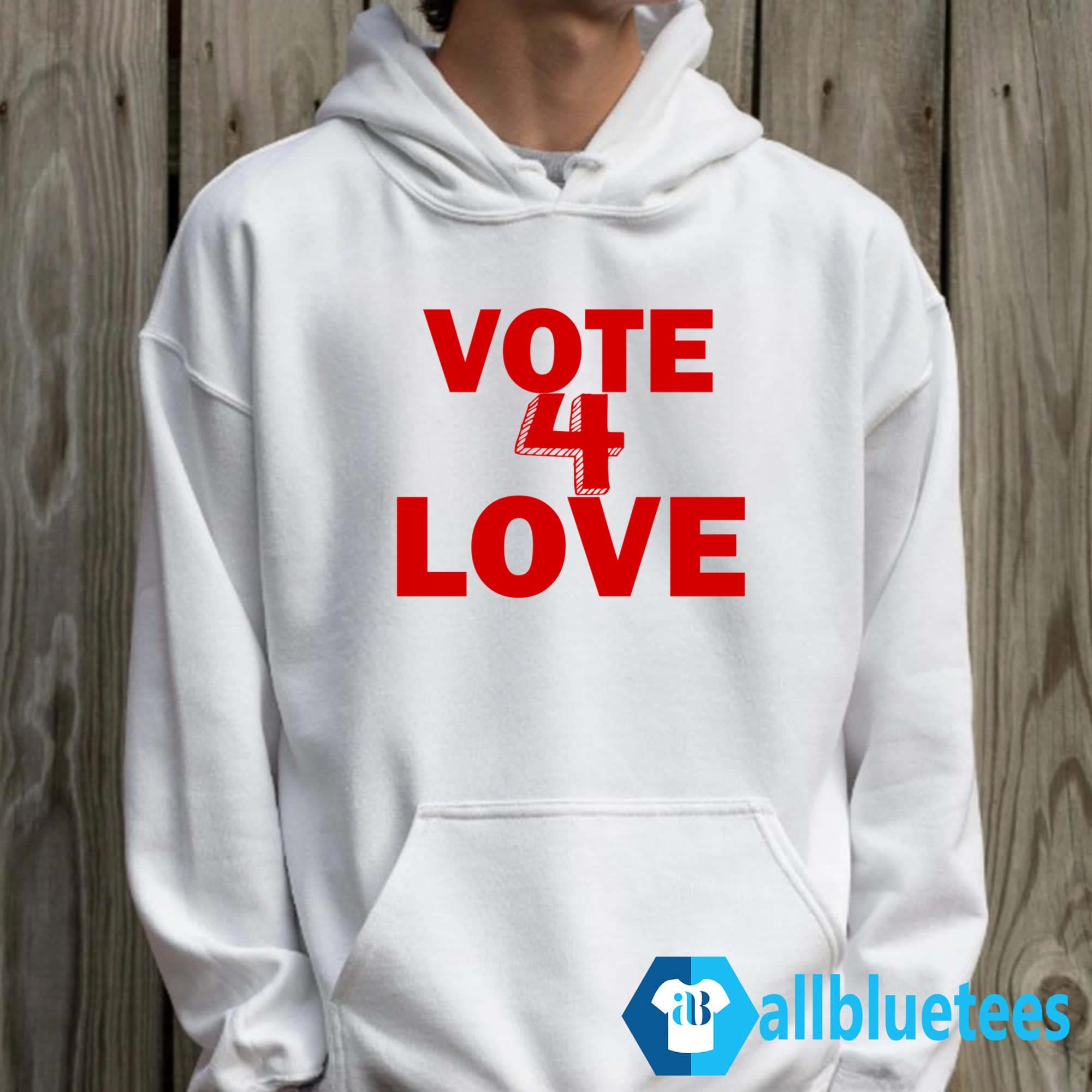Vote 4 Love Shirt