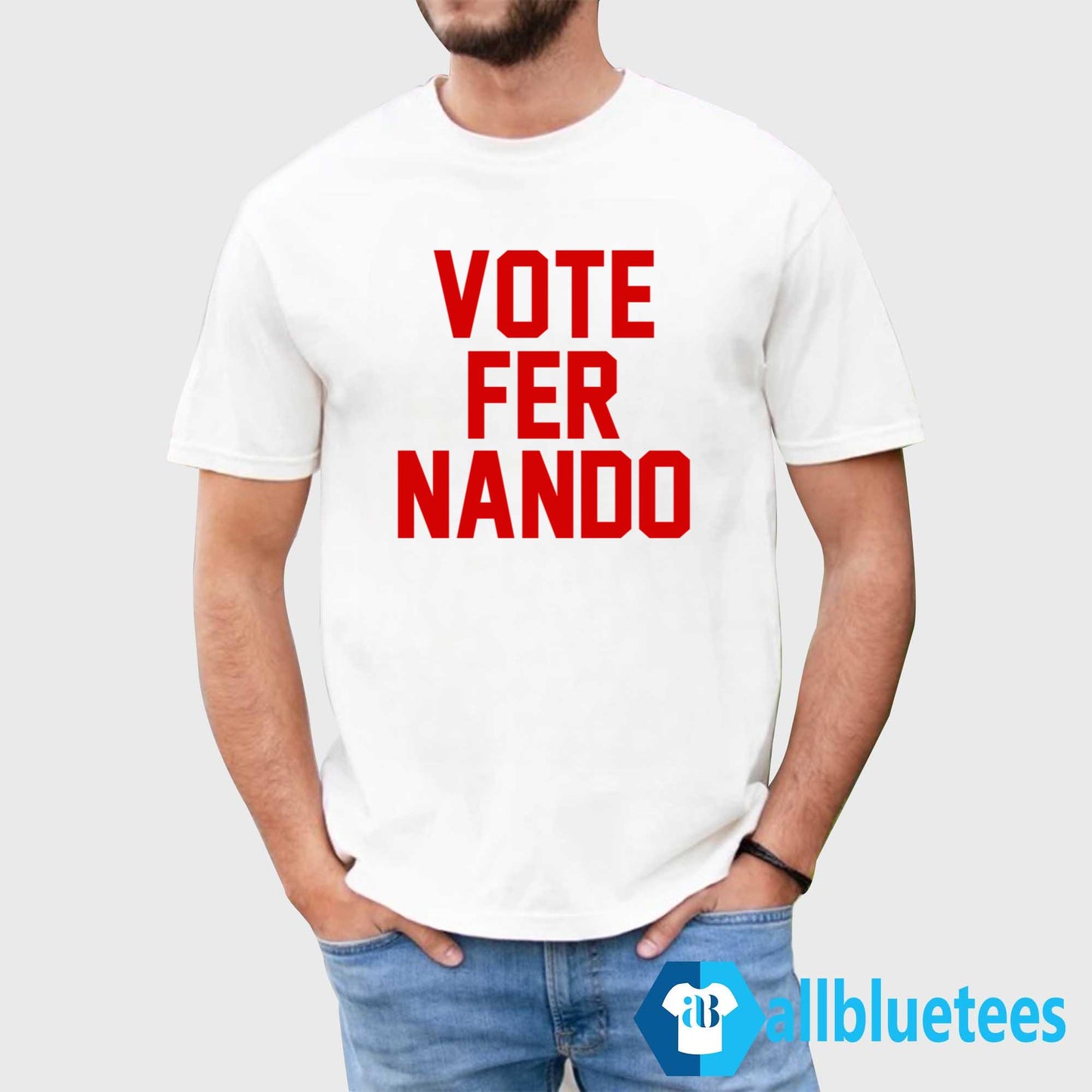 Vote Fer Nando Shirt