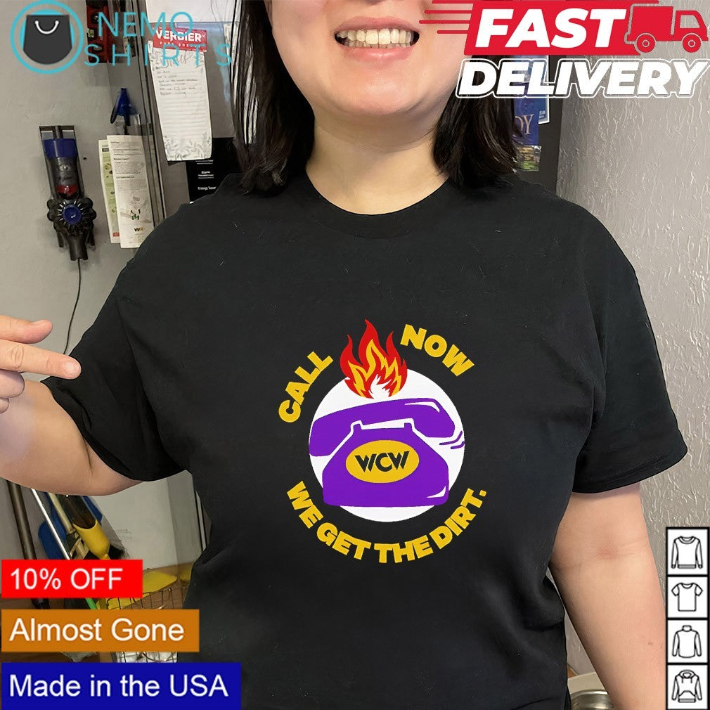 WCW Wrestling Hotline call now we get the dirt shirt