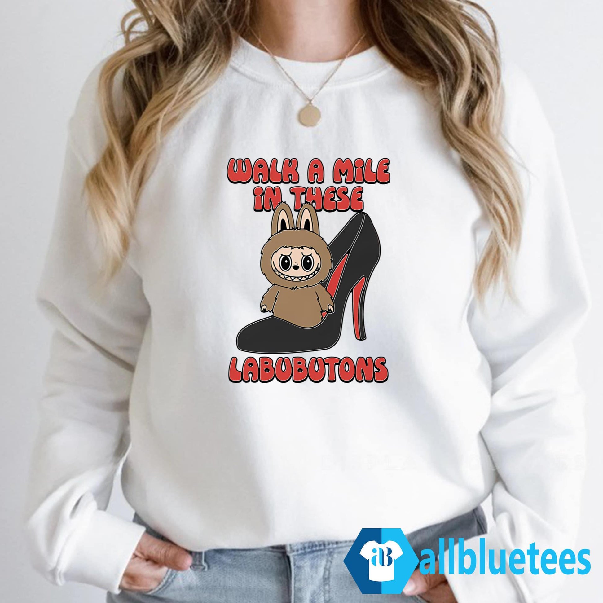 Walk A Mile In These Labubutons Shirt