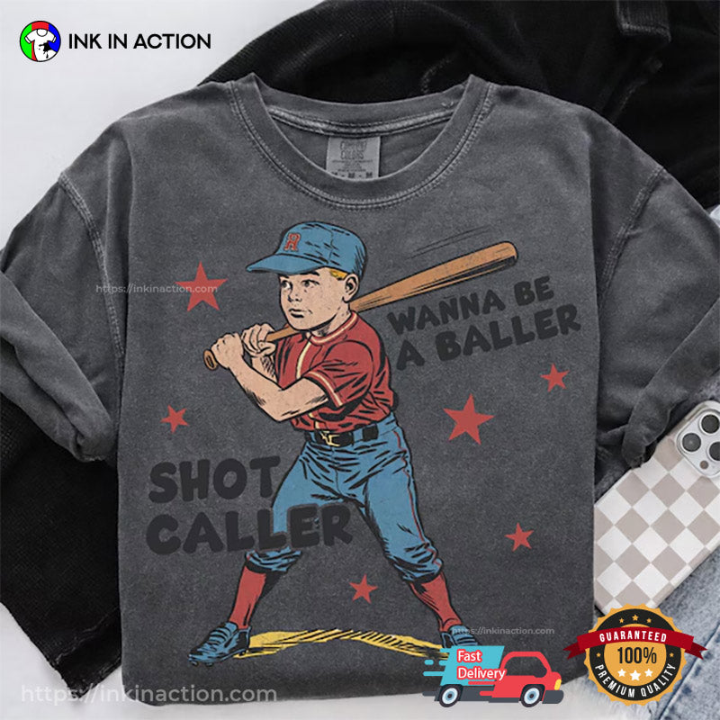 Wanna Be A Baller Shot Caller Retro Comfort Colors T-shirt