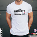 Wanna See My Hose Humor Firefighter Shirt