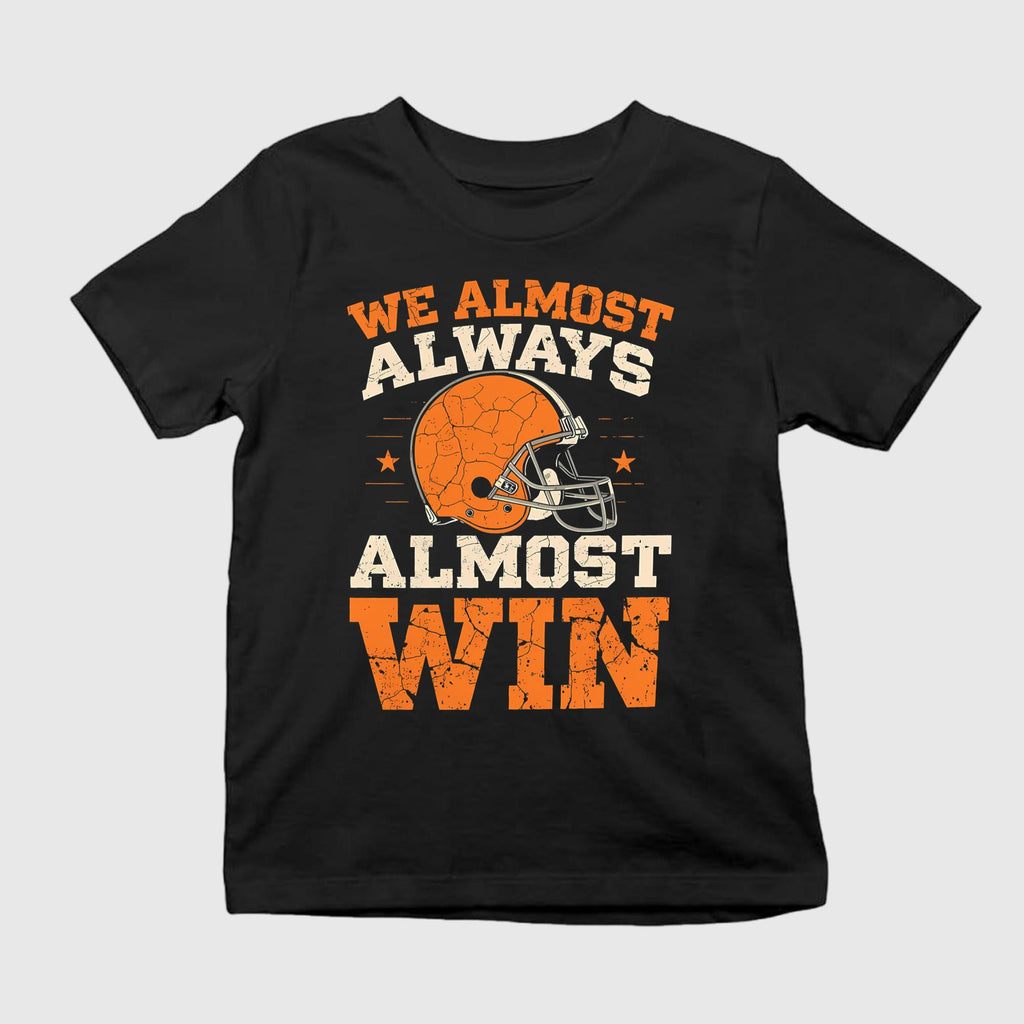 We Almost Always Almost Win T-Shirt